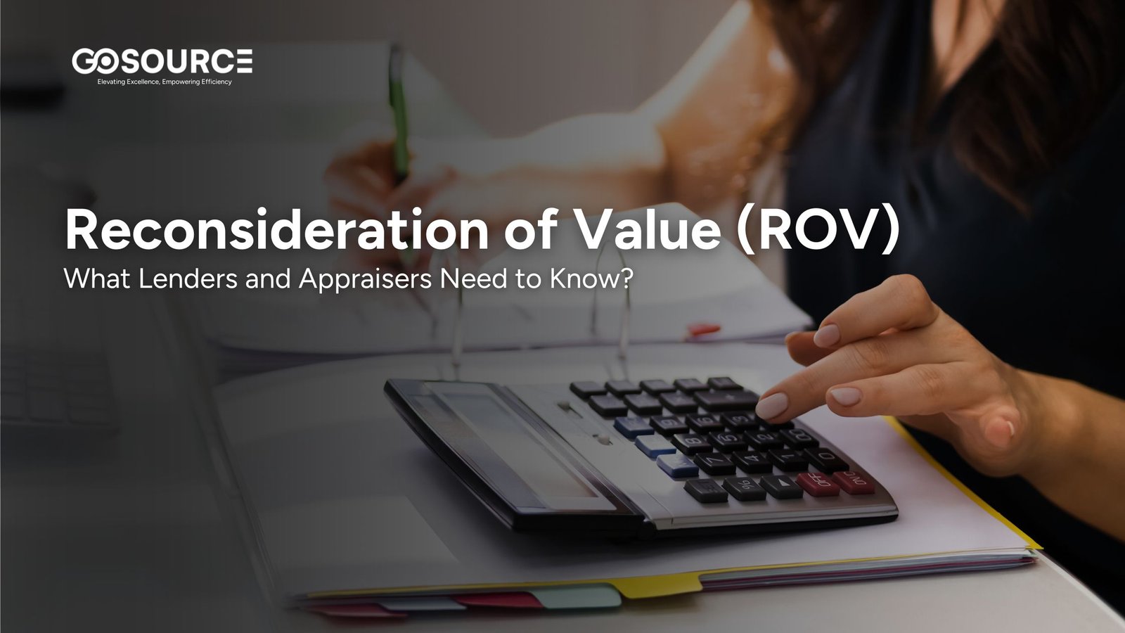 Reconsideration of Value (ROV): What Lenders and Appraisers Need to Know