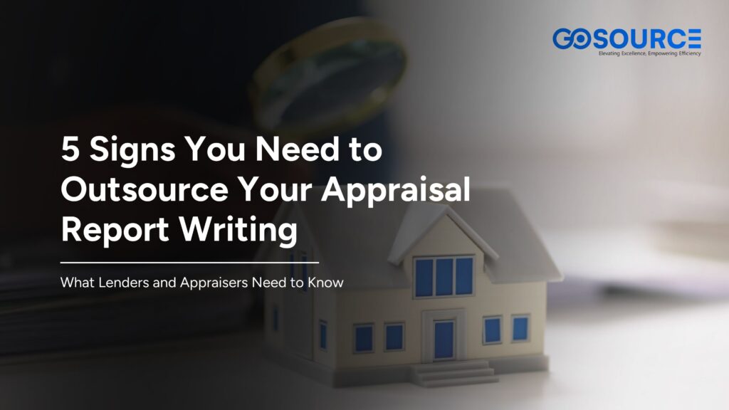 5 Signs You Need to Outsource Appraisal Report Writing for Accuracy and ...